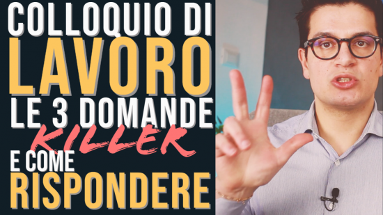 Colloquio di lavoro: le 3 domande killer e come rispondere