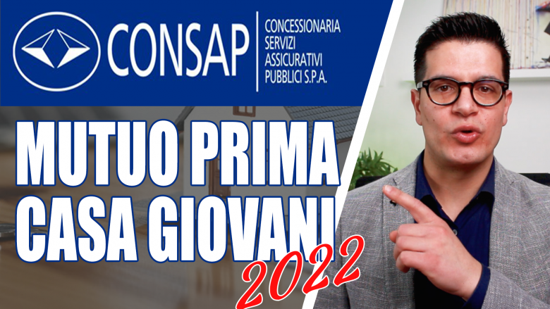Mutuo prima casa giovani CONSAP 2022
